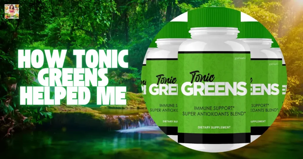 Tonic Greens Review