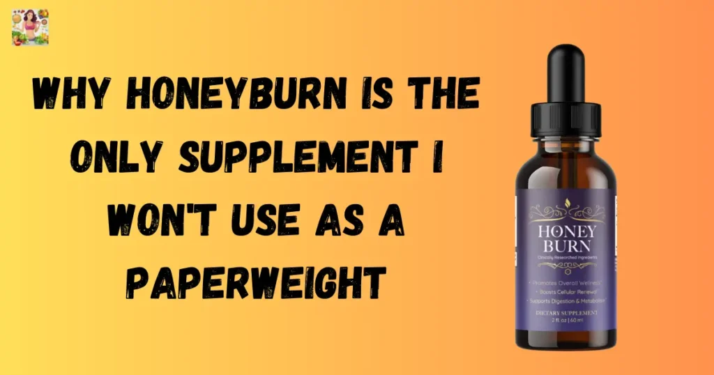 HoneyBurn