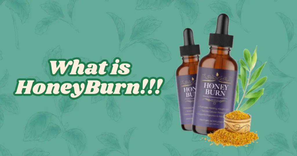 HoneyBurn Review