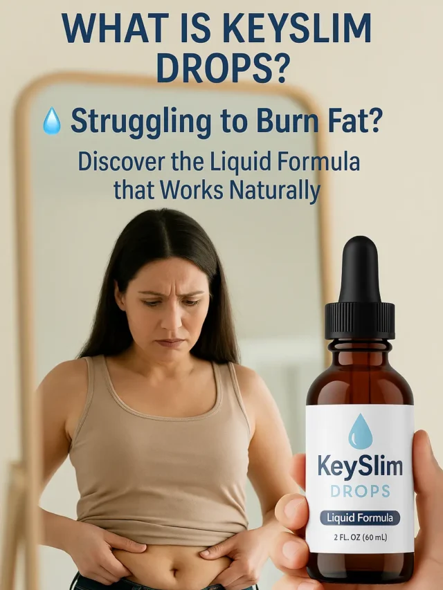 KeySlim Drops Review – Natural Fat Loss Made Simple